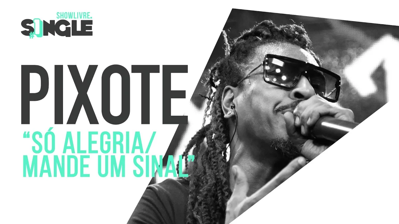 Pixote - Só Alegria - Mande Um Sinal - Ao Vivo no Estúdio Showlivre 2019. Pixote - Só Alegria - Mande Um Sinal - Ao Vivo no Estúdio Showlivre 2019.