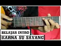 Download Lagu Belajar petikan intro karna su sayang