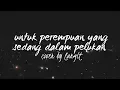 Untuk Perempuan yang Sedang Dalam Pelukan by Payung Teduh (Cover by Langit)