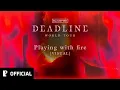 Lagu BLACKPINK | Playing with fire [DEADLINE WORLD TOUR | VISUAL]