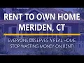 Rent to Own Homes in Meriden Ct
