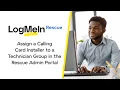 Assign a Calling Card Installer to a Technician Group in the LogMeIn Rescue Admin Portal