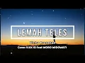 Download Lagu Lemah Teles ||  Vicky Prasetyo (LIRIK) Cover by ILUX ID feat WORO WIDOWATI