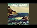 Lagu YOUR MOOD