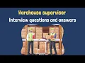 Warehouse Supervisor Interview Questions And Answers