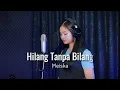 Download Lagu Hilang Tanpa Bilang - Meiska | Cover by Thalita Ayudya