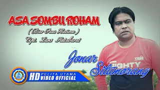 Jonar Situmorang - ASA SOMBU ROHAM | Lagu Terpopuler 2022 (Official Music Video)
