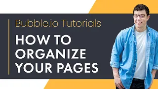 How to Organize Your Pages in Bubble s NEW Responsive Engine Bubble io Tutorial
