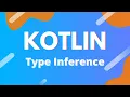 Kotlin Ep 7 - Type Inference