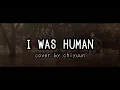 Lagu I was human (Ningen Datta)「Kasane Teto \u0026 Ted cover」