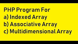 PHP Program For Indexed Associative Multidimensional Array In marathi