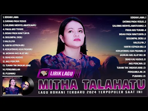 Download MP3 Mitha Talahatu Full Album Terbaik 2024 Terpopuler Saat Ini ~ Lagu Rohani Kristen Terbaru 2024 Lirik