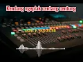 Download Lagu Cek SOUND ANTARA TEMAN DAN KASIH audio jernah dan kendang centang centung ,komen riquest