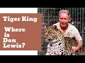 Video di Tiger King - Where is Don Lewis?