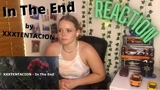 XXXTENTACION - In The End (Lyrics)  REACTION!