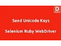 Selenium Ruby Send Unicode Keys