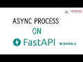 FASTAPI - 04 ASYNC BRIEF ON FASTAPI