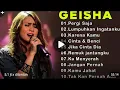 Geisha full album pergi saja lumpuhkan ingatanku 