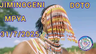 JIMINOGENI DOTO UJUMBE WA JISHWISHI MPYA 31 7 2025 BY SHULE MSUABAZAJI 