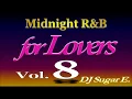 Download Lagu Smooth R\u0026B Mix 8 (Ballads/Slow Jams 1996-2001) - DJ Sugar E.