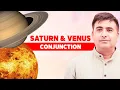 Saturn Venus Conjunction Discipline Accumulation of Karma Prediction Technique in 2 Minutes