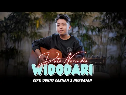 Download MP3 WIDODARI - DENNY CAKNAN ( COVER BY DUTA NARENDRA )