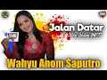 Wulan JNP77 Terbaru || Jalan Datar Wahyu Anom Saputro Wayae Andum Sayang