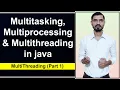 Difference between Multitasking Multiprocessing and Multithreading in Hindi by Deepak