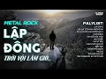 Lagu LẬP ĐÔNG - BLUES ROCK | RÔ TI | NHẠC BUỒN HOT NHẤT 2025 | TRỜI VỘI LÀM GIÓ LẬP ĐÔNG LÁ KIA THAY MÀU