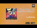 Tango Negro Trío / Tango que me hiciste mal... - La Retirada