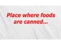 Place where foods are canned CodyCross Crossword Answer