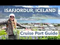 Isafjordur Iceland Cruise Port Guide Top Things to Do Near the Port 4K