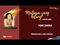 Lagu Mutiara yang hilang cover lirik Yuni Shara