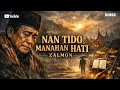 Lagu MINANG ORCHESTRA | NAN TIDO MANAHAN HATI – ZALMON | Cover Minang Lawas
