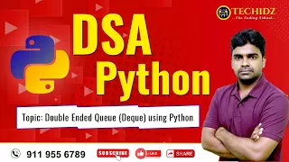 Double Ended Queue Deque using Python DSA using Python TechidZ by Srinivas Garapati