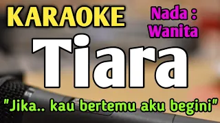 Download TIARA - KARAOKE || NADA WANITA CEWEK || Pop Nostalgia || Kris || Live Keyboard MP3