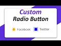How to Make Custom Radio Button in HTML and CSS