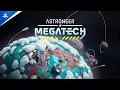 Astroneer - Megatech Launch Trailer PS5 PS4 Games