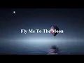 Fly Me To The Moon Guitar Fingerstyle 1 Hour