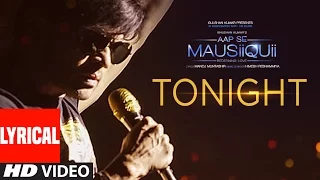 tonight lyrical video song aap se mausiiquii himesh reshammiya latest song 2016 t series