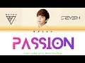 Se7en-Passion Color coded lyrics Rom/Han/Eng