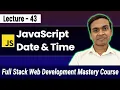 JavaScript Date Time setTimeout setInterval in Hindi Full Stack Web Development Course