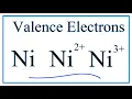 How to Find the Valence Electrons for Nickel Ni
