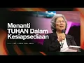 Lagu Kingdom Celebration (Online Service I) - Menanti TUHAN Dalam Kesiapsediaan - Pdt. Christine Here
