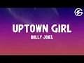 Download Lagu Billy Joel - Uptown Girl (Lyrics)