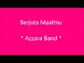 Download Lagu BERJUTA MAAFMU (LIRIK VIDEO) l Azarra Band