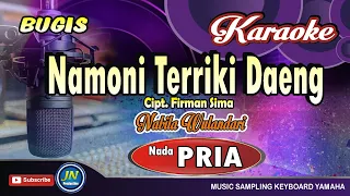 Download Namoni Terriki Daeng (Andri)│Karaoke Bugis│Nada Pria│By Nabila Wulandari MP3