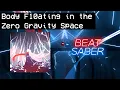 Download Lagu Body F10ating in the Zero Gravity Space by Camellia | Beat Saber | Map Showcase