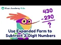 Use Expanded Form to Subtract 3-Digit Numbers Place Value for Kids Khan Academy Kids