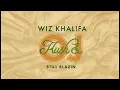Lagu Wiz Khalifa - Still Blazin (feat. Alborosie) [Official Audio]